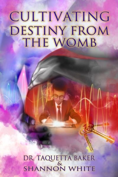 Cover for Shannon White · Cultivating Destiny from the Womb (Paperback Book) (2020)