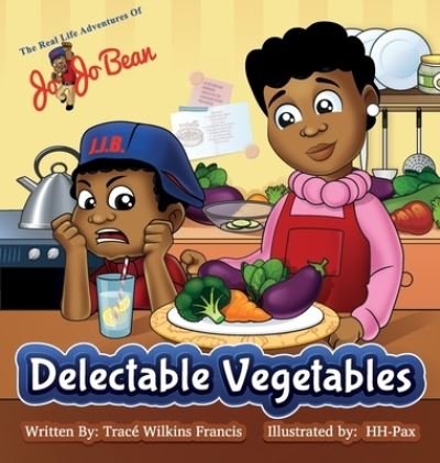 Cover for Trace Wilkins Francis · Delectable Vegetables (Innbunden bok) (2021)