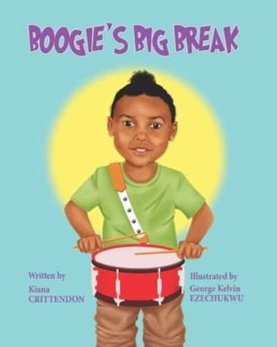 Cover for Kiana Crittendon · Boogie's Big Break (Paperback Book) (2020)