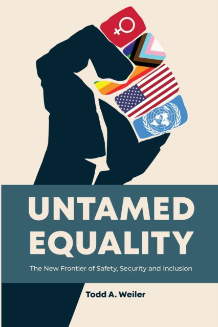 Cover for Todd A Weiler · Untamed Equality (Paperback Bog) (2020)