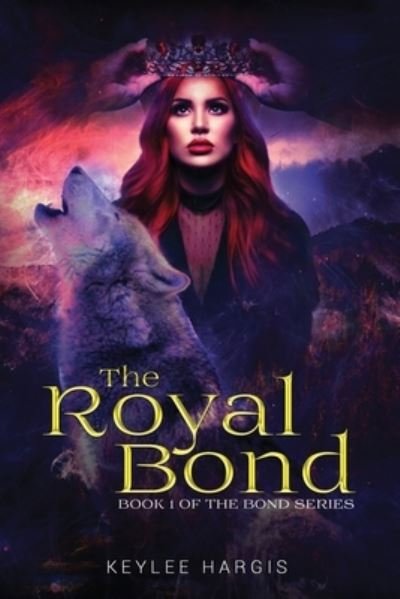 Cover for Keylee C Hargis · The Royal Bond - Bond (Pocketbok) [Large type / large print edition] (2020)