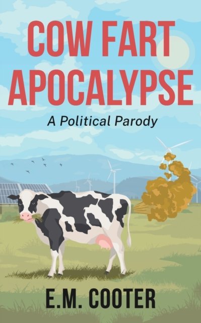 Cover for E M Cooter · Cow Fart Apocalypse (Pocketbok) (2021)