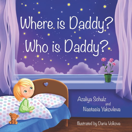 Cover for Nastasia Yakovleva · Where is Daddy? Who is Daddy? (Paperback Book) (2021)