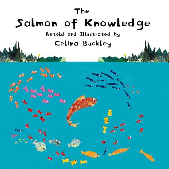 Cover for Celina Buckley · The Salmon of Knowledge (Hardcover Book) (2019)