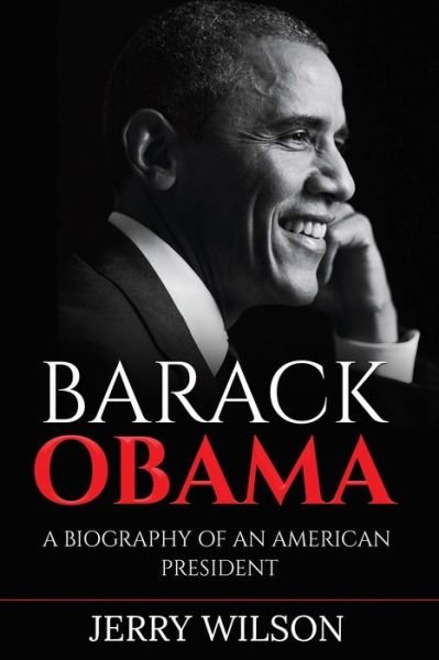 Cover for Jerry Wilson · Barack Obama: A Biography of an American President (Paperback Book) (2022)