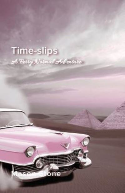 Time-Slips - Mason Stone - Książki - Red Pine Publishing - 9781775111702 - 11 sierpnia 2018