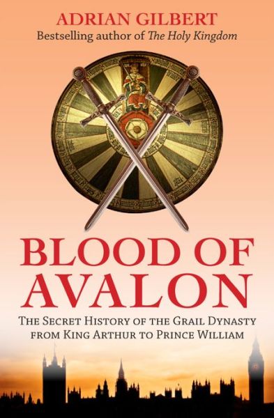 Cover for Adrian Gilbert · Blood of Avalon (Paperback Book) (2013)