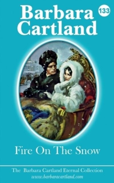 Cover for Barbara Cartland · Fire on the Snow (Paperback Bog) (2021)