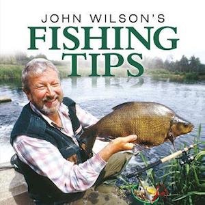 Cover for John Wilson · John Wilson's Fishing Tips (Hardcover Book) (2021)