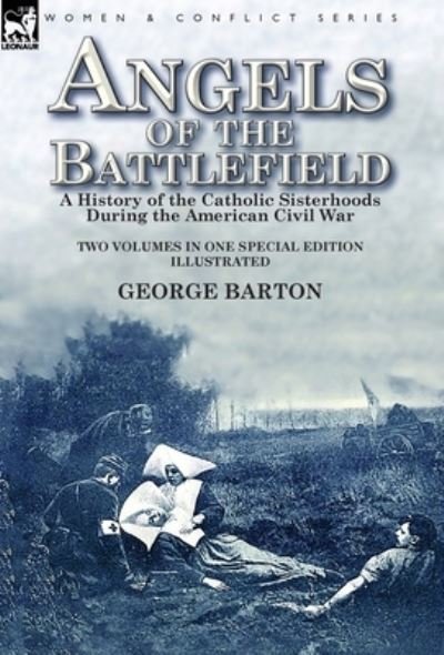 Cover for George Barton · Angels of the Battlefield (Inbunden Bok) (2018)