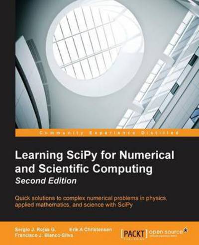 Cover for Sergio J. Rojas G. · Learning SciPy for Numerical and Scientific Computing - (Paperback Book) (2015)
