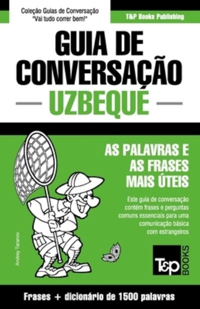 Cover for Andrey Taranov · Guia de Conversacao Portugues-Uzbeque e dicionario conciso 1500 palavras (Paperback Book) (2016)
