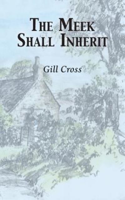 Cover for Gillian Cross · The Meek Shall Inherit (Taschenbuch) (2017)