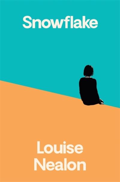 Cover for Louise Nealon · Snowflake: Winner of Newcomer of the Year (Hardcover Book) (2021)