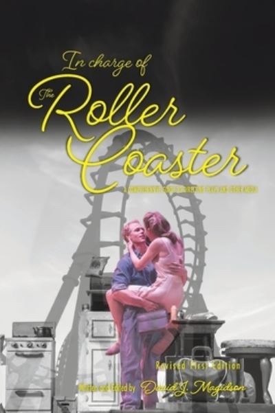 Cover for David J Magidson · In Charge of the Roller Coaster (Hardcover Book) (2020)