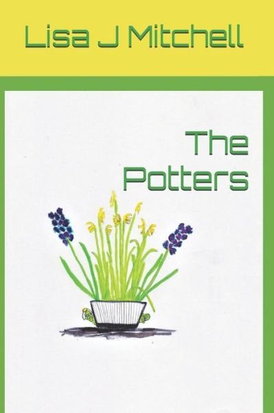 Cover for Lisa J Mitchell · The Potters (Paperback Book) (2019)