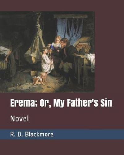 Cover for R D Blackmore · Erema; Or, My Father's Sin (Paperback Book) (2019)