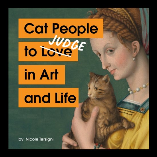 Cover for Nicole Tersigni · Cat People to Judge in Art and Life (Hardcover Book) (2024)