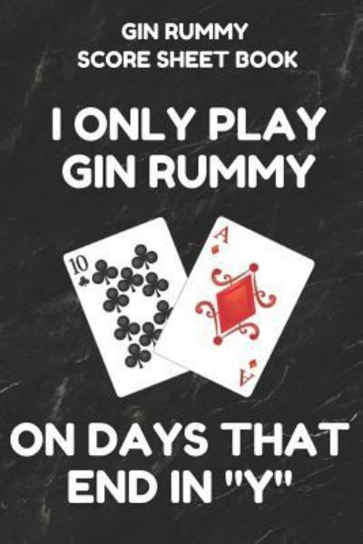 Cover for Gin Rummy Essentials · Gin Rummy Score Sheet Book (Paperback Book) (2019)