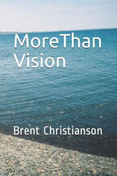 Cover for Brent Christianson · More Than Vision (Paperback Book) (2019)