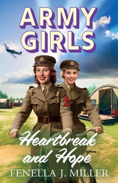 Cover for Fenella J Miller · Army Girls: Heartbreak and Hope: A BRAND NEW page-turning, emotional wartime saga from bestseller Fenella J Miller for 2024 - The Army Girls (Taschenbuch) (2024)