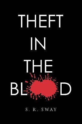 Cover for S. R. Sway · Theft in the Blood (Paperback Book) (2025)