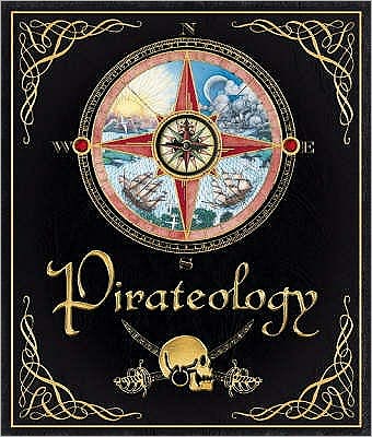 Pirateology - Dugald Steer - Books - Templar Publishing - 9781840112702 - July 1, 2006