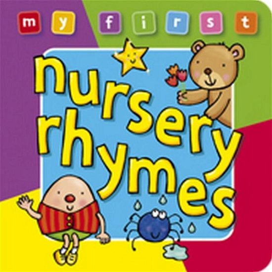Cover for Sophie Giles · My First... Nursery Rhymes - My First... (Board book) [Deluxe edition] (2009)