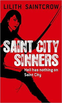 Cover for Lilith Saintcrow · Saint City Sinners: The Dante Valentine Novels: Book Four - Dante Valentine Novels (Taschenbuch) (2008)