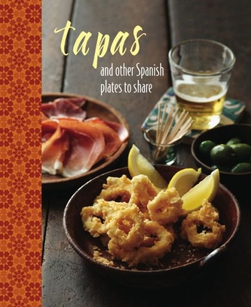 Cover for Ryland Peters &amp; Small · TAPAS and other plates to share (Hardcover Book) (2014)