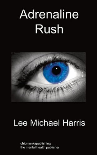 Cover for Lee Michael Harris · Adrenaline Rush (Paperback Book) (2010)