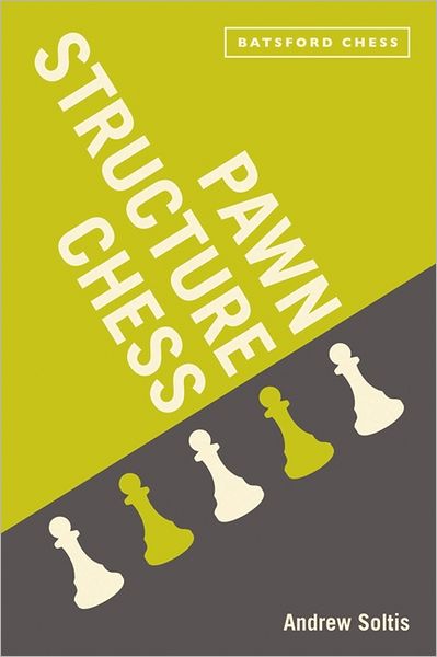 Cover for Andrew Soltis · Pawn Structure Chess (Paperback Book) (2013)