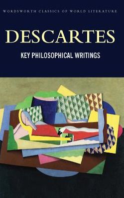 Cover for Rene Descartes · Key Philosophical Writings - Classics of World Literature (Paperback Book) (1997)