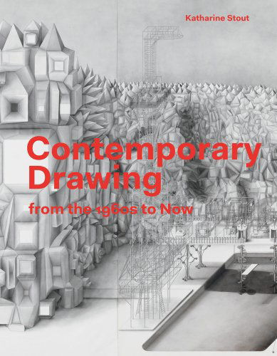 Cover for Katharine Stout · Contemporary Drawing: From the 1960s to Now (Paperback Book) (2015)