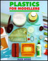 Cover for Alex Weiss · Plastics for Modellers (Paperback Book) (1998)