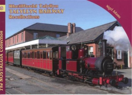 Cover for Adams, David Mitchell / Nigel · The Nostalgia Collection Volume 19 Talyllyn Railway Recollections (Taschenbuch) (2016)