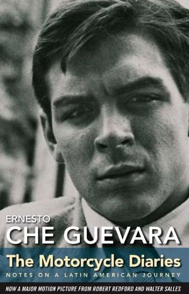 Cover for Ernesto Che Guevara · The Motorcycle Diaries: Notes on a Latin American Journey (Paperback Book) (2014)