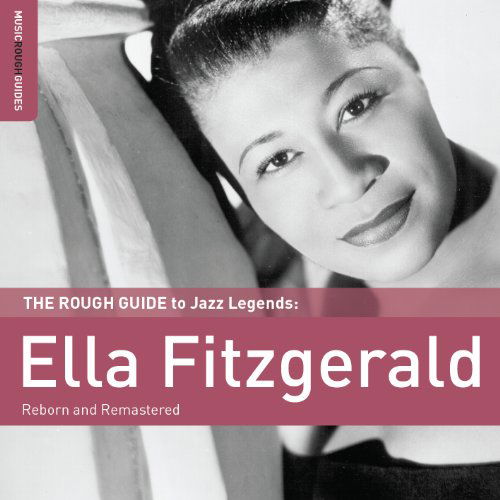 Rough Guide To - Ella Fitzgerald - Música - WORLD MUSIC NETWORK - 9781906063702 - 28 de outubro de 2010