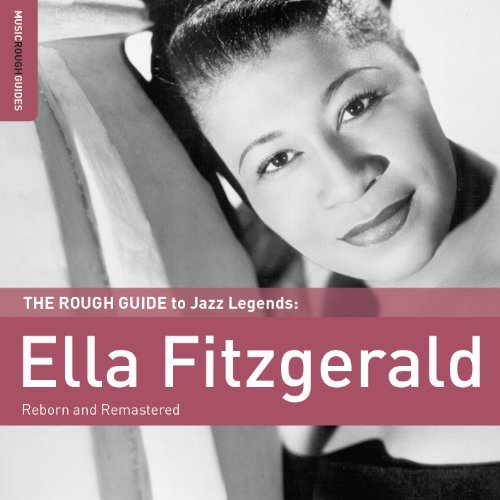 Rough Guide To - Ella Fitzgerald - Musiikki - WORLD MUSIC NETWORK - 9781906063702 - torstai 28. lokakuuta 2010