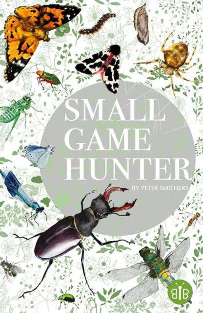 Cover for Peter Smithers · Small Game Hunter (Paperback Book) (2024)