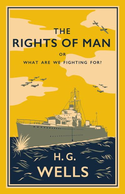 Cover for H.G. Wells · The Rights of Man: or, What Are We Fighting For? (Paperback Bog) (2022)