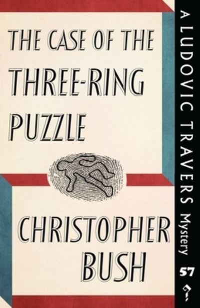 Cover for Christopher Bush · The Case of the Three Ring Puzzle (Paperback Bog) (2022)