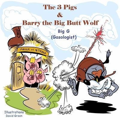 Cover for Big G · The 3 Pigs and Barry the Big Butt Wolf (Pocketbok) (2021)