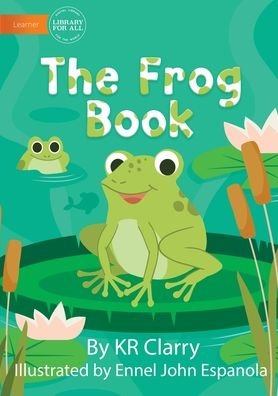 Cover for Kr Clarry · The Frog Book (Paperback Bog) (2021)