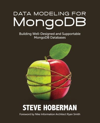 Cover for Steve Hoberman · Data Modeling for MongoDB: Building Well-Designed &amp; Supportable MongoDB Databases (Pocketbok) [First edition] (2014)