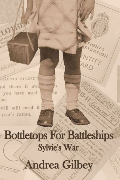 Cover for Andrea Gilbey · Bottletops for Battleships (Paperback Book) (2020)