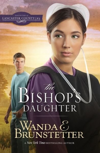 Cover for Wanda E. Brunstetter · Bishop's Daughter (Pocketbok) (2018)