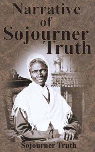 Cover for Sojourner Truth · Narrative of Sojourner Truth (Hardcover Book) (1901)