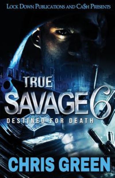 Cover for Chris Green · True Savage 6 (Pocketbok) (2019)