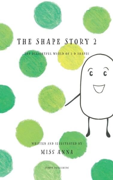 Cover for Anna Miss · The Shape Story 2 (Hardcover Book) (2020)